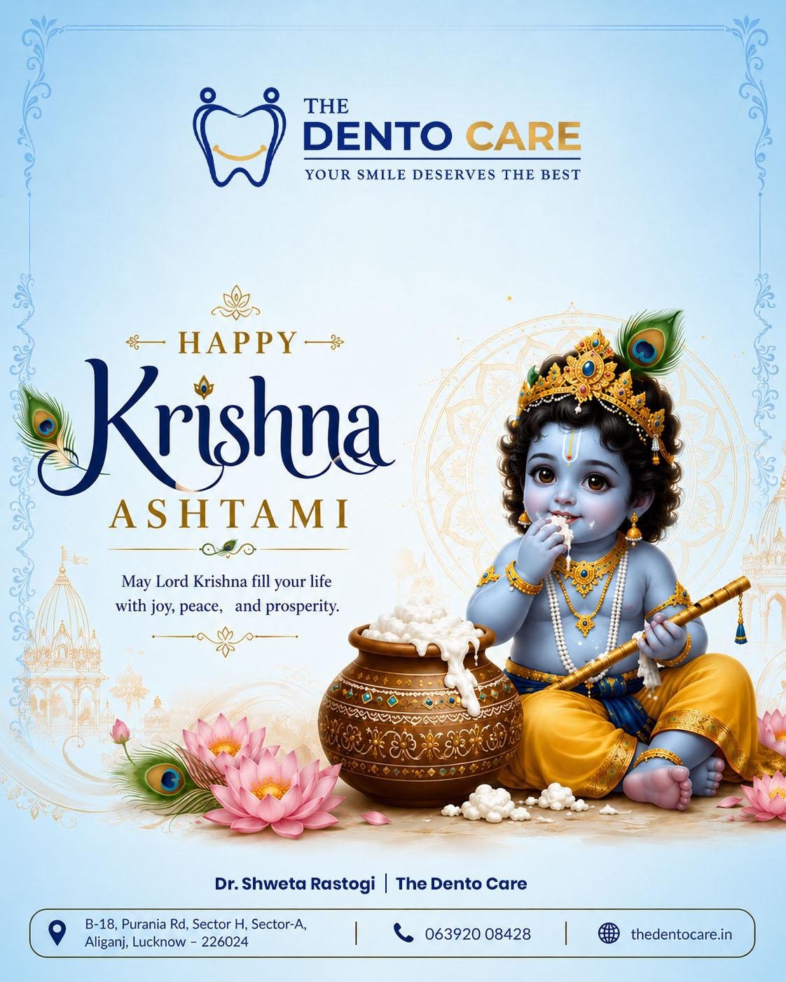 ✨ Happy Krishna Ashtami! 🦚🙏
May Lord Krishna bless you and your family with good health, beautiful smiles, happiness, peace, and prosperity. Wishing you a joyful and blessed Krishna Ashtami! 💙
Krishna Ashtami, Janmashtami, Dental Care, Healthy Smile, Oral Health, Family Dentist, Lucknow Dentist, The Dento Care, Dr. Shweta Rastogi
#happykrishnaashtami #janmashtami #jaishrikrishna #KrishnaBlessings #thedentocare #healthysmile #oralhealth #dentalcare #SmileCare #FamilyDentist #lucknow #drshwetarastogi